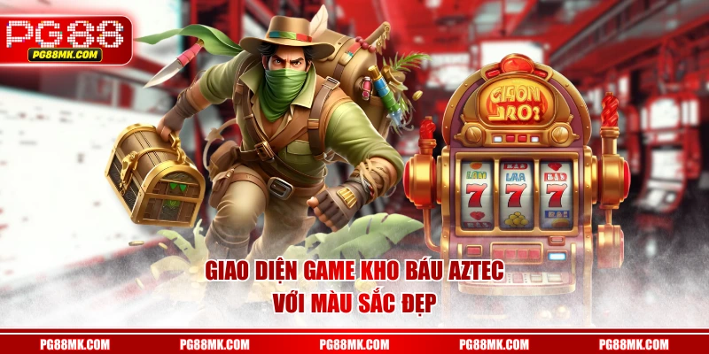 Giao diện game Kho Báu Aztec với màu sắc đẹp